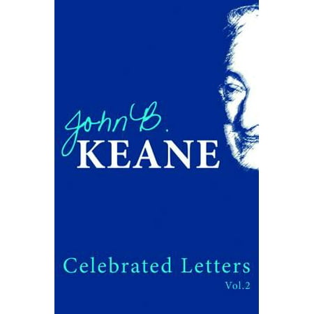 Celebrated Letters of John B Keane Volume 2: Best of John B. Keane's writings -