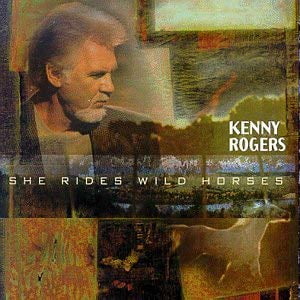 Kenny Rogers: She Rides Wild Horses (Best Wild Ride Compilation)