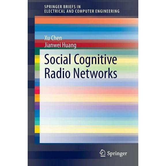 Springerbriefs in Electrical and Compute Social Cognitive Radio Networks, (Paperback)
