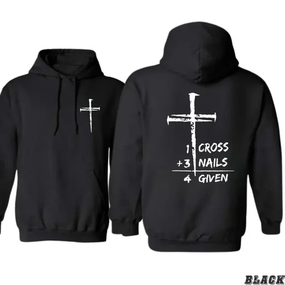 Christian Hoodie – 1 Cross 3 Nails 4 Given, Faith Quote Pullover, Religious Cross Graphic, Unisex Casual Streetwear