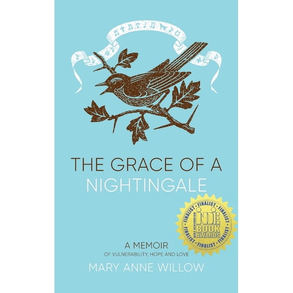 The Grace of a Nightingale: A Memoir of Vulnerability, Hope and Love, (Hardcover)
