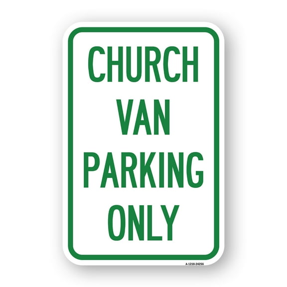 SignMission A-1824-24256 18 x 24 in. Aluminum Sign - Church Van Parking Only