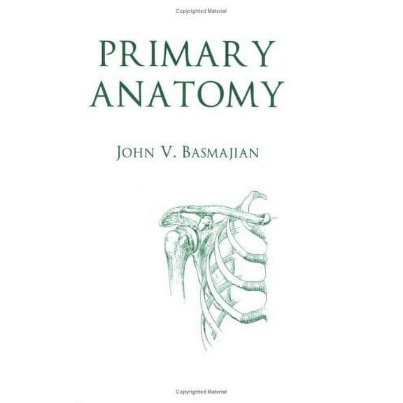 Primary Anatomy (Paperback) by John Basmajian