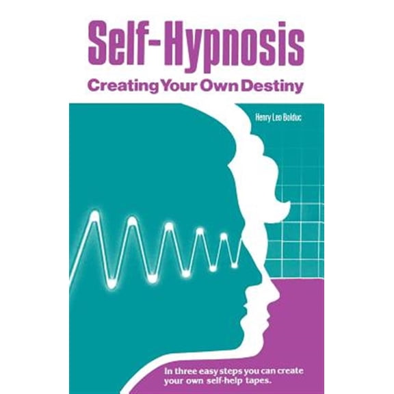Pre-Owned Self-Hypnosis: Creating Your Own Destiny (Paperback)