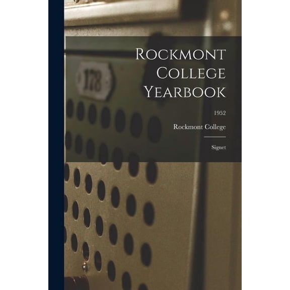 Rockmont College Yearbook: Signet; 1952, (Paperback)
