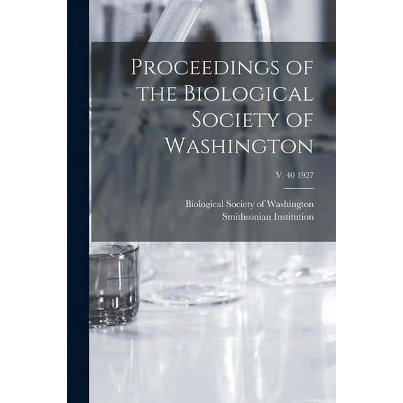 Proceedings of the Biological Society of Washington; v. 40 1927 (Paperback)