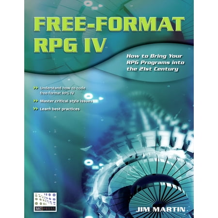 Pre-Owned Free-Format RPG IV: How to Bring Your RPG Programs Into the 21st Century (Paperback) 1583470557 9781583470558