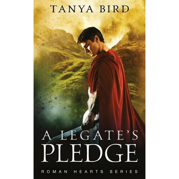 Roman Hearts A Legate's Pledge, Book 3, (Paperback)