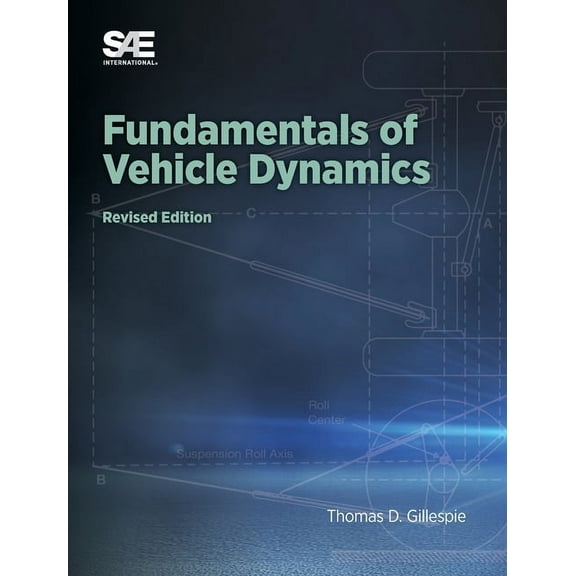 Fundamentals of Vehicle Dynamics, Revised Edition, (Hardcover)