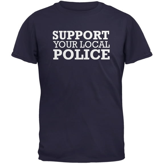 Support Your Local Police Navy Adult T-Shirt - Large