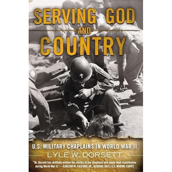 Pre-Owned Serving God and Country: U.S. Military Chaplains in World War II (Paperback) 0425253554 9780425253557