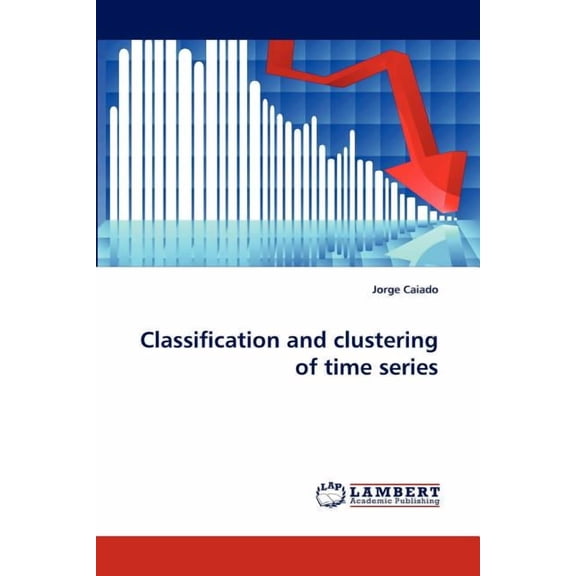 Classification and clustering of time series (Paperback)