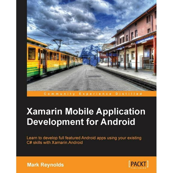 Xamarin Mobile Application Development for Android (Paperback)