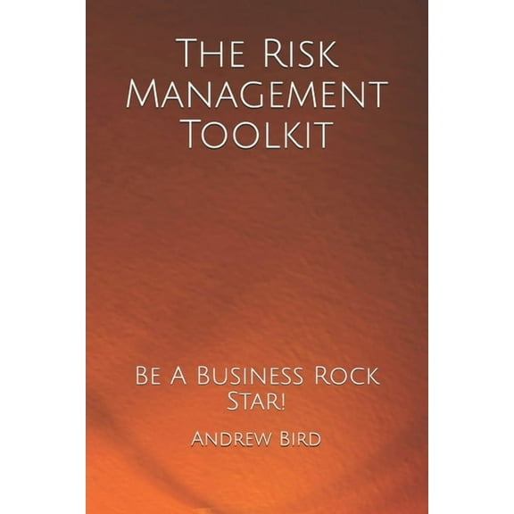 The Risk Management Toolkit (Paperback)