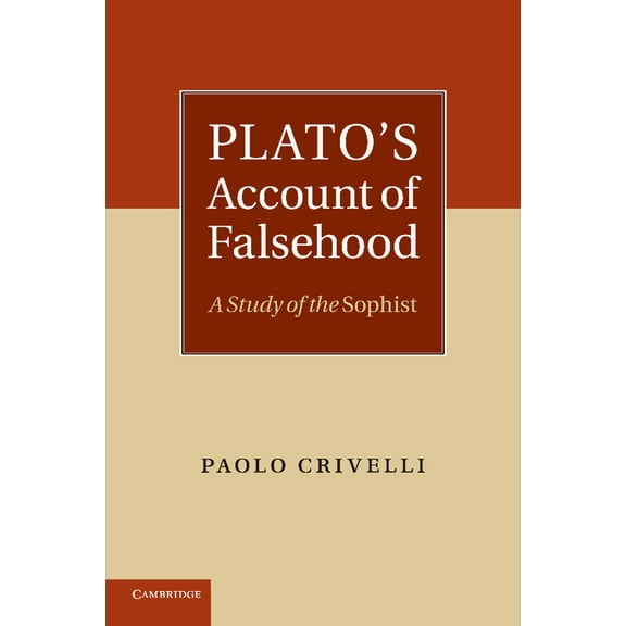 Plato's Account of Falsehood: A Study of the Sophist, (Paperback)