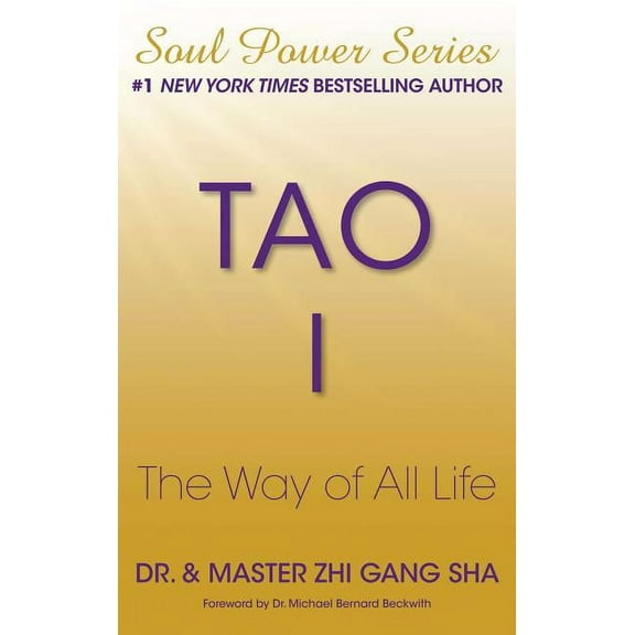 Tao I: The Way of All Life, (Paperback)