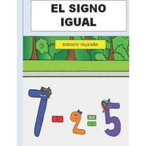 El Signo Igual : Una Leccion de Matematicas (Paperback)