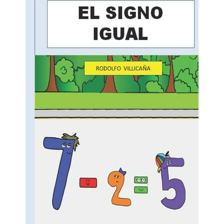 El Signo Igual : Una Leccion de Matematicas (Paperback)