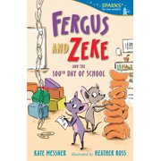 Candlewick Sparks: Fergus and Zeke and the 100th Day of School (Paperback)