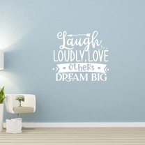 VWAQ Laugh Loudly, Love Others, Dream Big Inspirational Wall Decal Motivational Quote Sticker