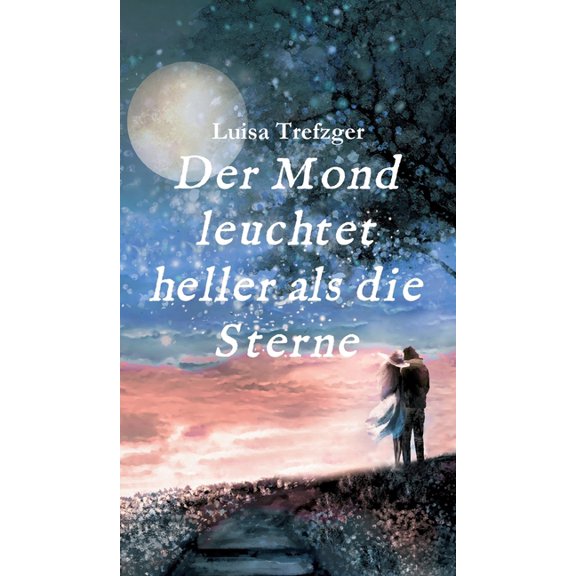 Der Mond leuchtet heller als die Sterne, (Hardcover)
