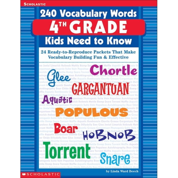 Pre-Owned 240 Vocabulary Words 4th Grade Kids Need To Know: 24 Ready-to-Reproduce Packets That Make Vocabulary Building Fun & Effective (Paperback) 0439280443 9780439280440