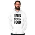 thumbnail image 3 of I Run Because I Like Food Cardio Joke Hoodie Sweatshirt Women Men Brisco Brands S, 3 of 6
