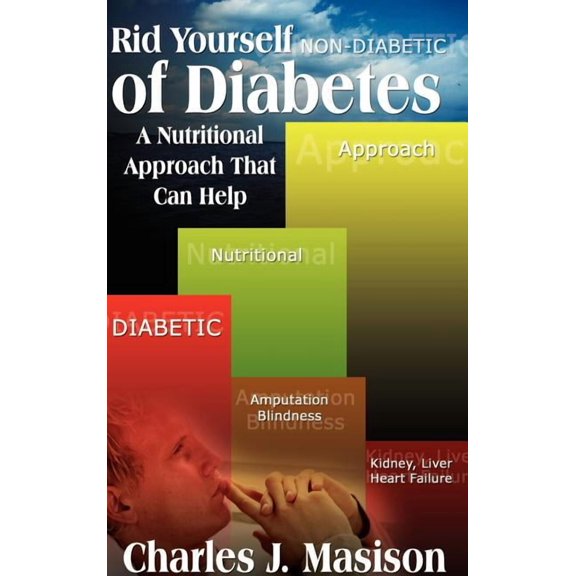 Rid Yourself of Diabetes: A Nutritional Approach that Can Help (Hardcover)