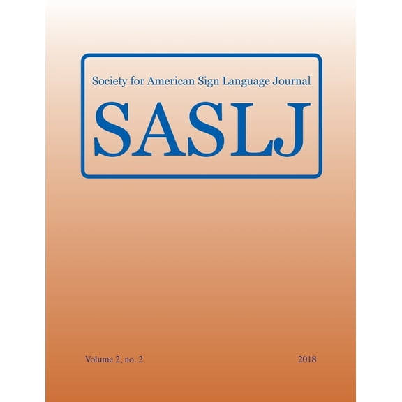 Society for American Sign Language Journal:: Vol. 2, No. 2, (Paperback)
