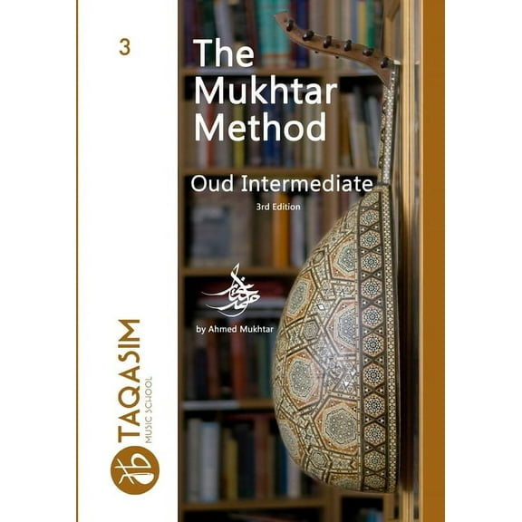 The Mukhtar Method - Oud Intermediate, (Paperback)