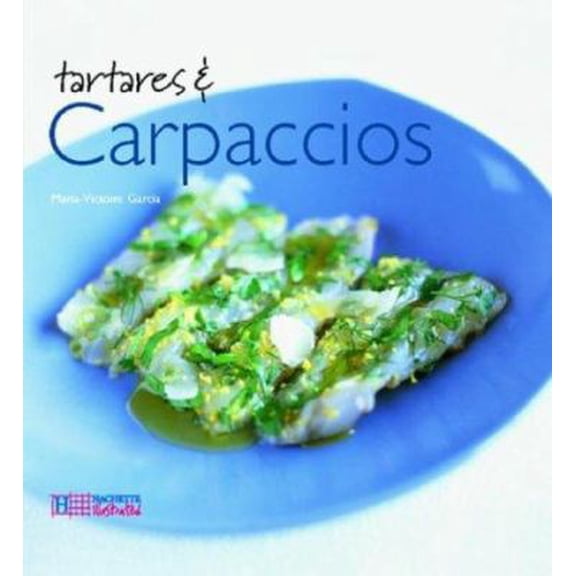 Pre-Owned Tartares and Carpaccios (Hardcover) 1844300676 9781844300679