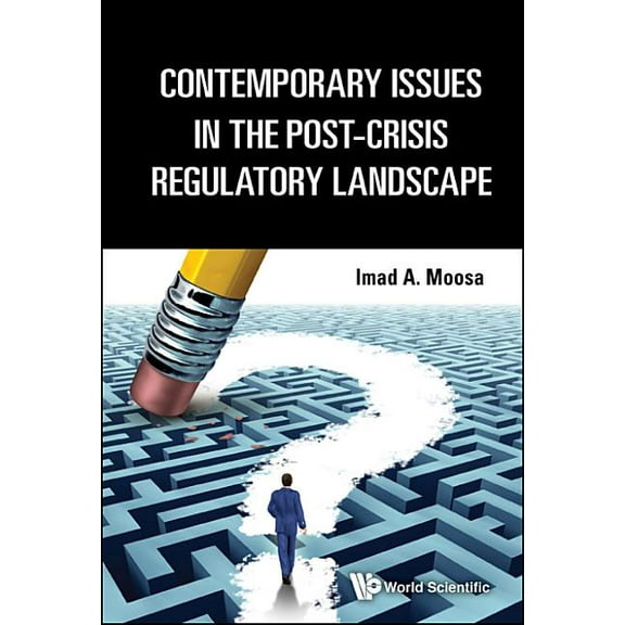 Contemporary Issues in the Post-Crisis Regulatory Landscape, (Hardcover)