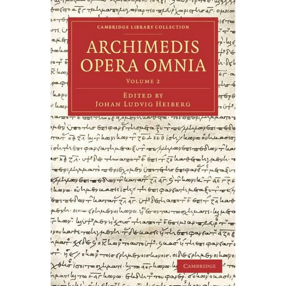 Archimedis Opera Omnia, Volume 2