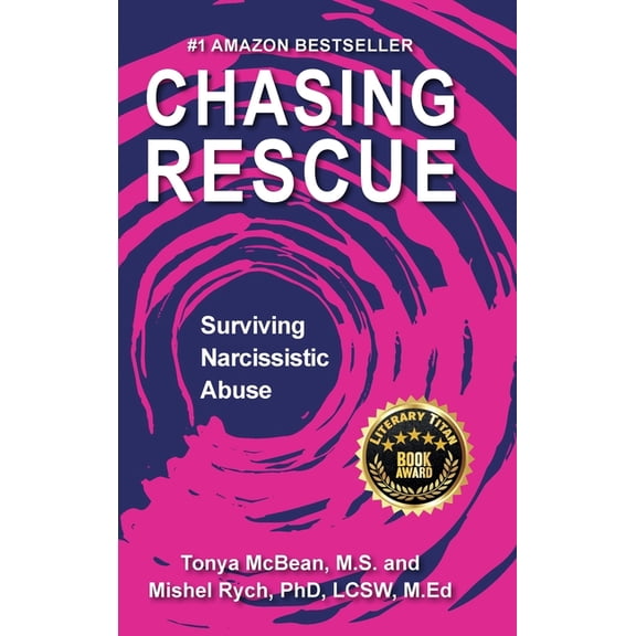 Chasing Rescue: Surviving Narcissistic Abuse, (Hardcover)