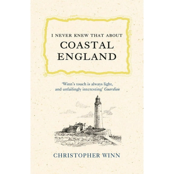 I Never Knew That About Coastal England (Hardcover)
