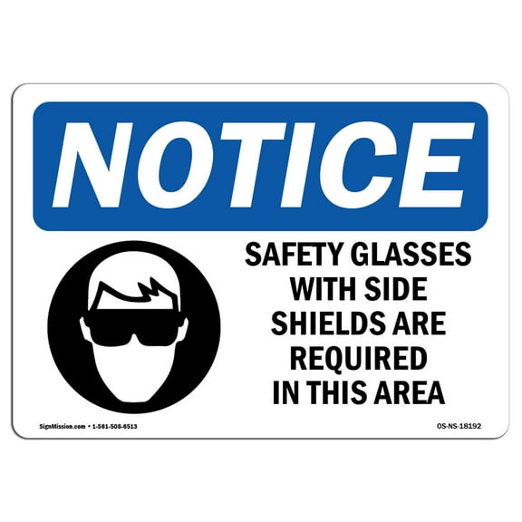 OSHA Notice Signs - Safety Glasses With Side Shields Sign With Symbol  | Extremely Durable Made in the USA Signs or Heavy Duty Vinyl label | Protect Your Warehouse & Business