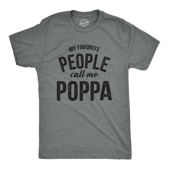 Mens My Favorite People Call Me Poppa T Shirt Funny Fathers Day Dad Tee for Guys Graphic Tees