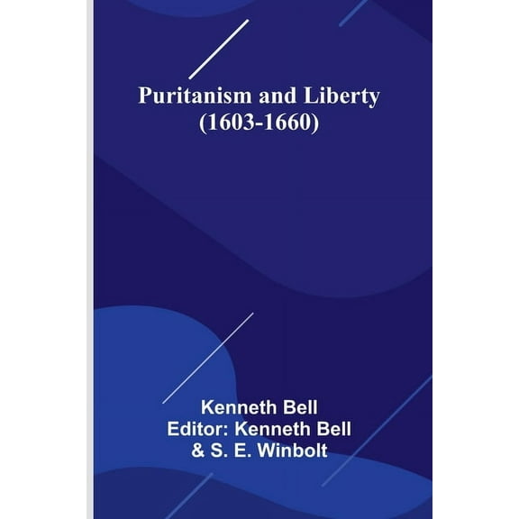 Puritanism and Liberty (1603-1660), (Paperback)