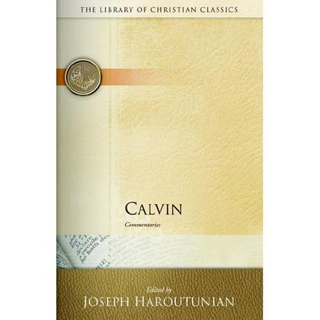 Calvin: Commentaries