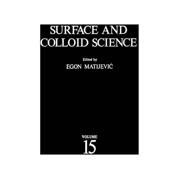 Surface and Colloid Science Surface and Colloid Science, Book 15, (Paperback)