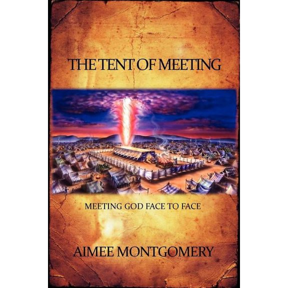 The Tent of Meeting (Paperback)