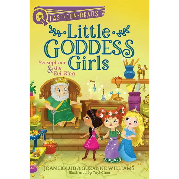 Little Goddess Girls Persephone & the Evil King: A Quix Book, Book 6, (Hardcover)