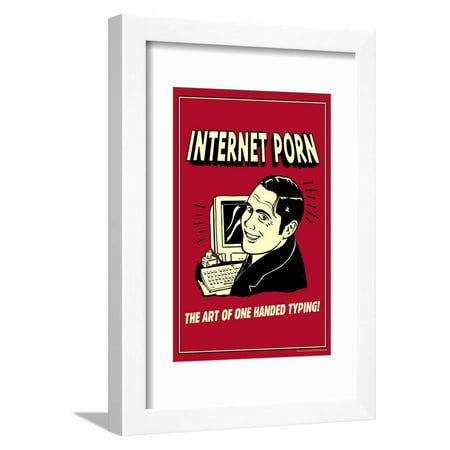 Internet Porn Art Of One Handed Typing Funny Retro Poster ...