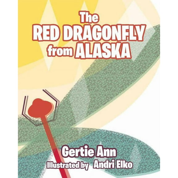 The Red Dragonfly From Alaska, (Paperback)