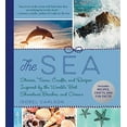thumbnail image 1 of Pre-Owned The Sea: Stories, Trivia, Crafts, and Recipes Inspired by the World's Best Shorelines, Beaches, and Oceans (Hardcover) 1510742999 9781510742994, 1 of 1