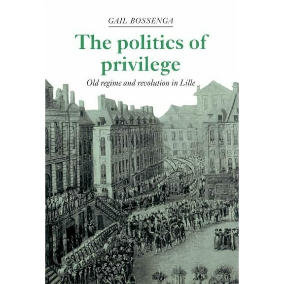 The Politics of Privilege, (Hardcover)