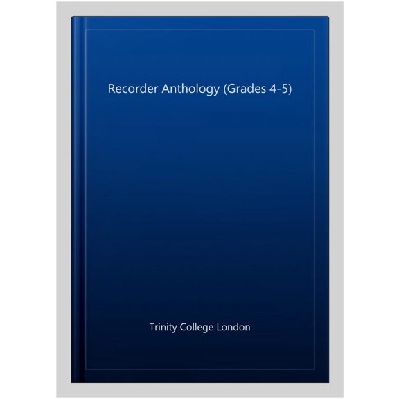 Recorder Anthology Book 3 (Grades 4-5)