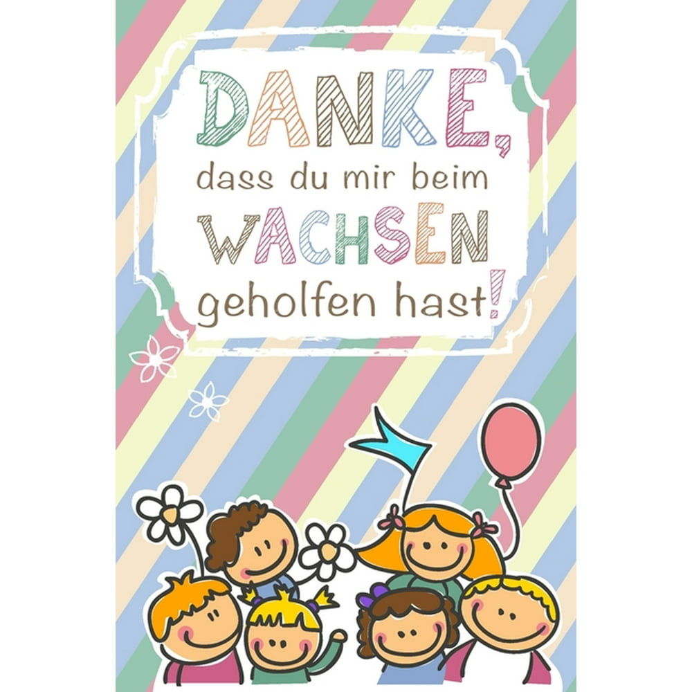 Danke, dass du mir beim Wachsen geholfen hast Notizbuch DIN A5 mit 120 Seiten / Punktraster Danke, dass du mir beim Wachsen geholfen hast Notizbuch DIN A5 mit 120 Seiten / Punktraster