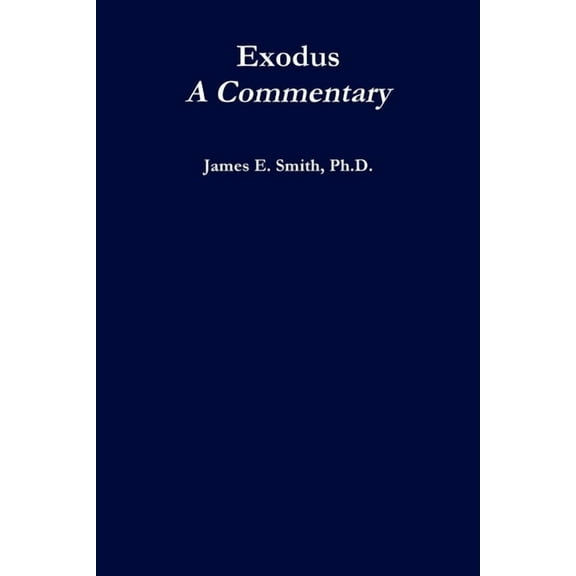 Exodus, A Commentary