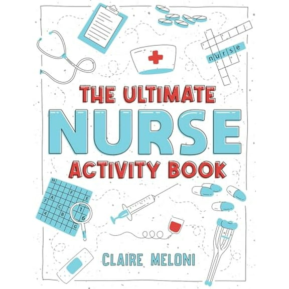 Pre-Owned The Ultimate Nurse Activity Book: Fun Puzzles, Crosswords, Word Searches and Hilarious Entertainment for Nurses (Funny Nurse Gifts) Paperback